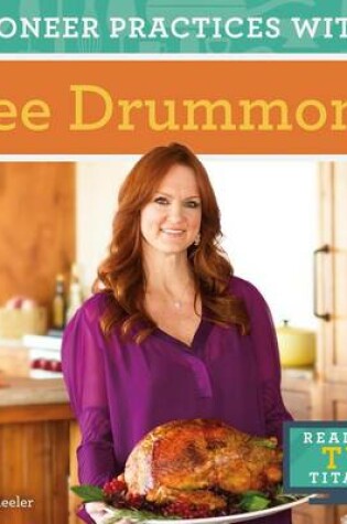 Cover of Pioneer Practices with Ree Drummond