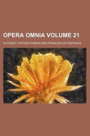 Cover of Opera Omnia Volume 21