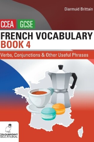 Cover of French Vocabulary Book Four for CCEA GCSE