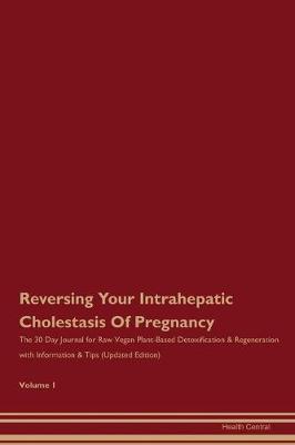 Book cover for Reversing Your Intrahepatic Cholestasis Of Pregnancy