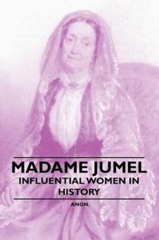 Cover of Madame Jumel - Influential Women in History