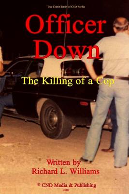 Book cover for Officer Down: The Killing of a Cop