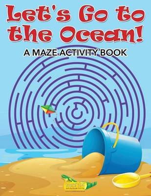 Book cover for Let's Go to the Ocean! a Maze Activity Book