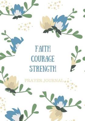 Book cover for Faith, Courage, Strength