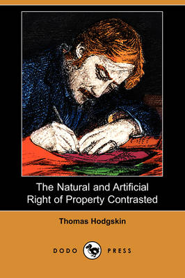 Book cover for The Natural and Artificial Right of Property Contrasted (Dodo Press)