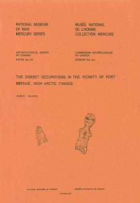 Cover of Dorset Occupations in the Vicinity of Port Refuge, High Arctic Canada