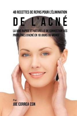 Book cover for 48 Recettes de Repas pour l'elimination de l'acne