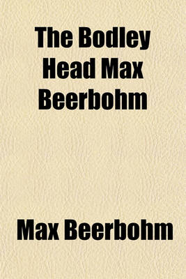Book cover for The Bodley Head Max Beerbohm