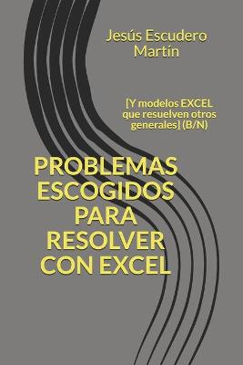 Book cover for Problemas Escogidos Para Resolver Con Excel