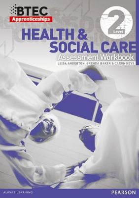 Book cover for BTEC Apprenticeship Assessment Workbook Health & Social Care Level 2