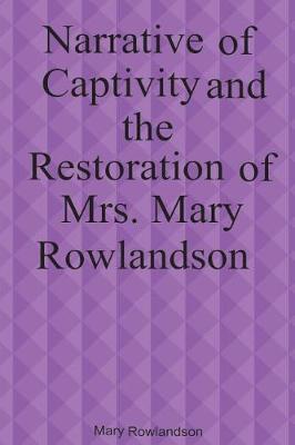 Book cover for Narrative of Captivity and the Restoration of Mary Rowlandson