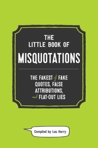 Cover of The Little Book of Misquotations