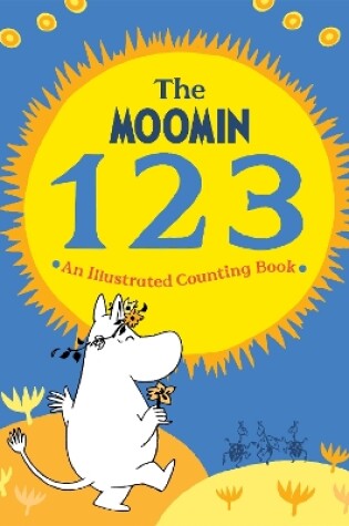 Cover of The Moomin 123: An Illustrated Counting Book