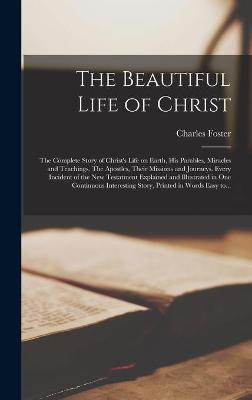 Book cover for The Beautiful Life of Christ