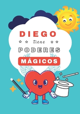 Cover of Diego tiene Poderes Mágicos