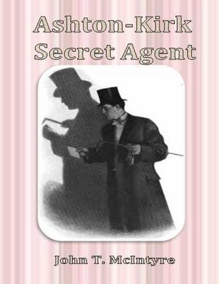 Cover of Ashton-Kirk Secret Agent.