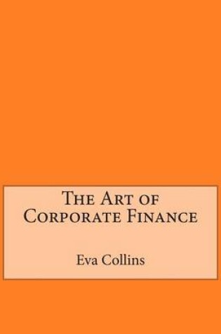 Cover of The Art of Corporate Finance