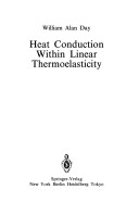 Cover of Heat Conduction within Linear Thermoelasticity