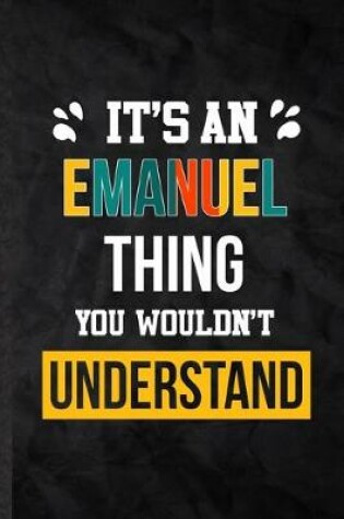 Cover of It's an Emanuel Thing You Wouldn't Understand