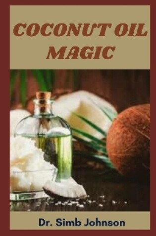 Cover of Coconut Oil Magic