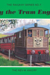 Book cover for The Railway Series No. 7: Toby the Tram Engine