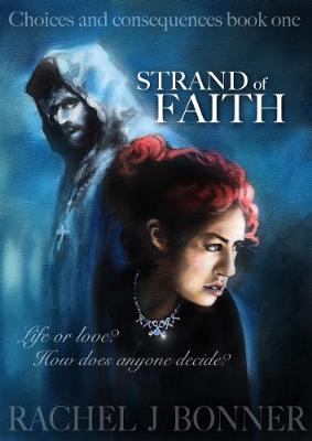 Strand of Faith by Rachel J Bonner