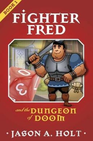 Cover of Fighter Fred and the Dungeon of Doom