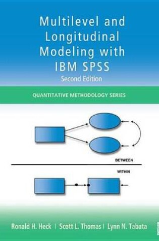 Cover of Multilevel and Longitudinal Modeling with IBM SPSS, Second Edition