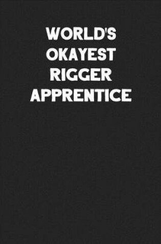 Cover of World's Okayest Rigger Apprentice