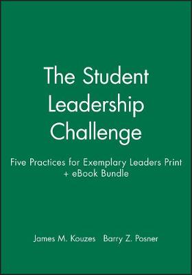 Book cover for The Student Leadership Challenge: Five Practices for Exemplary Leaders Print + eBook Bundle