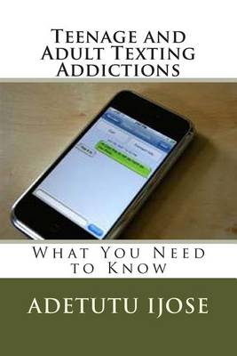Book cover for Teenage and Adult Texting Addictions