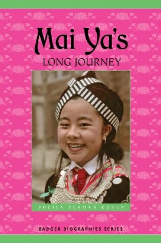 Cover of Mai Ya's Long Journey (Badger Biography)