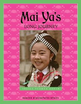 Cover of Mai Ya's Long Journey (Badger Biography)