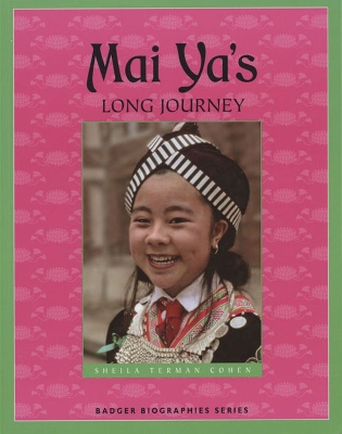 Cover of Mai Ya's Long Journey (Badger Biography)