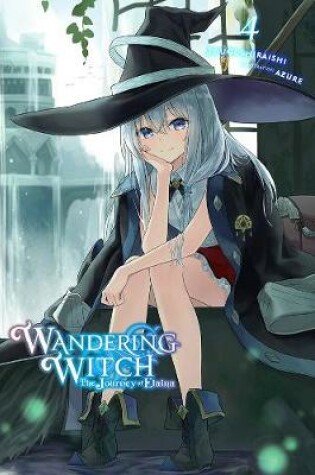 Cover of Wandering Witch: The Journey of Elaina, Vol. 4 (light novel)
