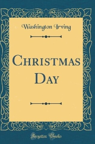 Cover of Christmas Day (Classic Reprint)