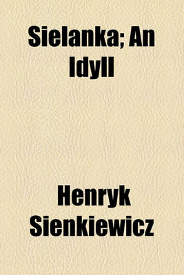 Book cover for Sielanka; An Idyll