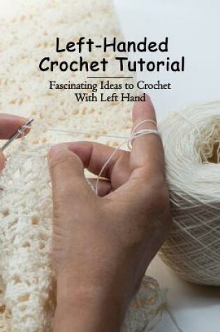 Cover of Left-Handed Crochet Tutorial