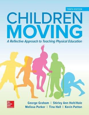 Book cover for Looseleaf for Children Moving: A Reflective Approach to Teaching Physical Education