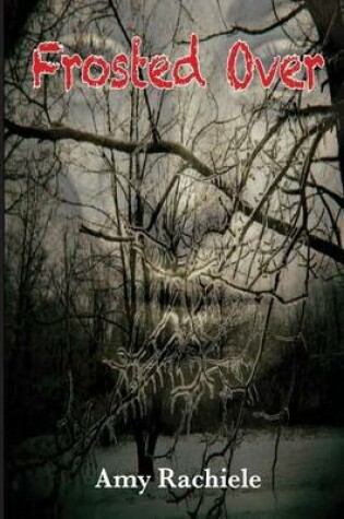 Cover of Frosted Over (A Novella)