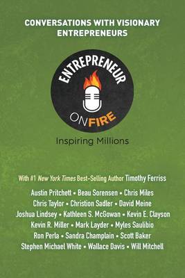 Book cover for Entrepreneur on Fire - Conversations with Visionary Entrepreneurs