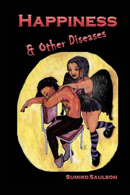 Book cover for Happiness and Other Diseases