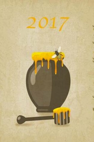Cover of 2017 Cute Yellow Honey Bee Monthly Academic Planner
