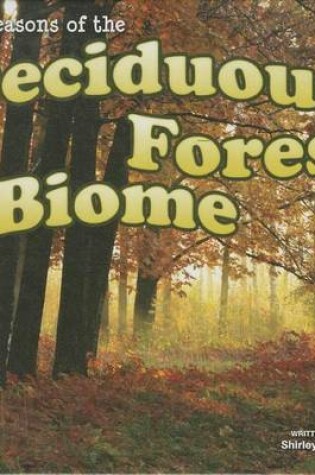 Cover of Seasons of the Decidous Forest Biome