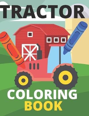 Book cover for Tractor Coloring Book