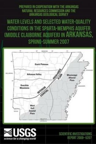 Cover of Water Levels and Selected Water-Quality Conditions in the Sparta-Memphis Aquifer (Middle Claiborne Aquifer) in Arkansas, Spring?Summer 2007