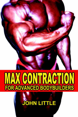 Book cover for Max Contraction Training for Advanced Bodybuilders