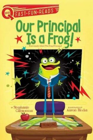 Cover of Our Principal Is a Frog!