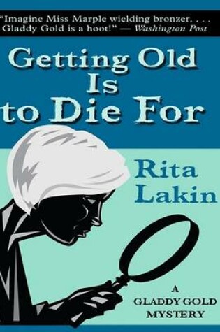 Cover of Getting Old Is to Die for