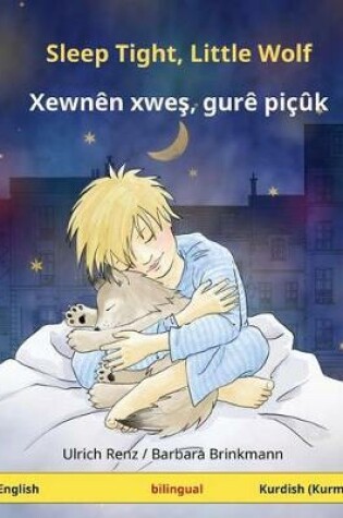 Cover of Sleep Tight, Little Wolf. Bilingual children's book (English - Kurmanji Kurdish)